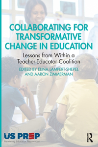 Collaborating for Transformative Educator Change