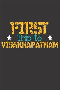 First Trip To Visakhapatnam