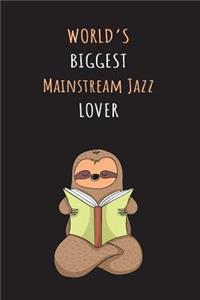 World's Biggest Mainstream Jazz Lover