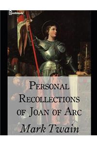 Personal Recollections of Joan Arc.