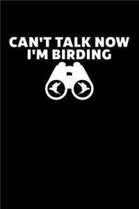Can't Talk Now I'm Birding