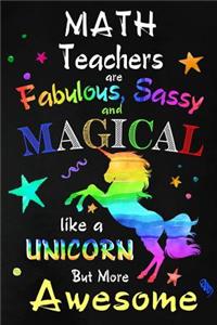 Math Teachers are Fabulous, Sassy and Magical
