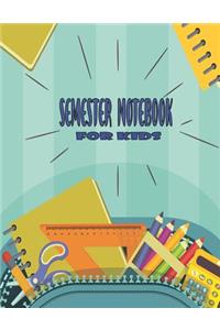 Semester Notebook for Kids