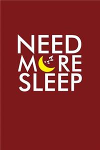 Need More Sleep