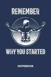 Remember Why You Started NOTEBOOK