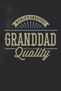 World's Greatest Granddad Premium Quality