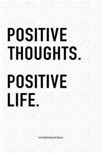 Positive Thoughts Positive Life