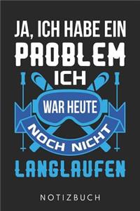 Ich War Heute Noch Nicht Langlaufen