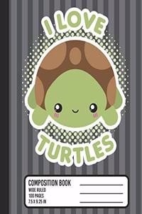 I Love Turtles Composition Book