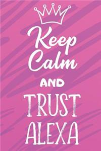 Keep Calm and Trust Alexa