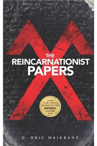 The Reincarnationist Papers
