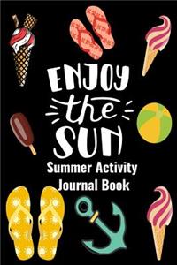 Enjoy The Sun Summer Activity Journal Book