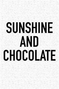 Sunshine and Chocolate