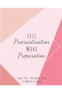 Less Procrastination More Preparation