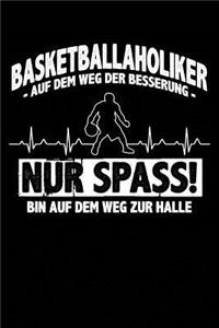 Basketballholiker? Ich?