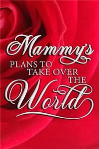 Mammy's Plans For Taking Over The World