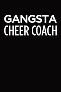 Gangsta Cheer Coach