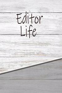 Editor Life
