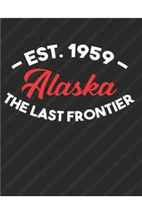 Alaska The Last Frontier Est 1959