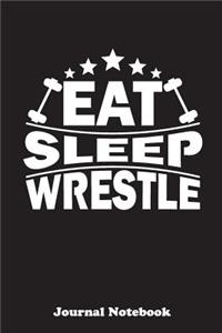 Eat Sleep Wrestle