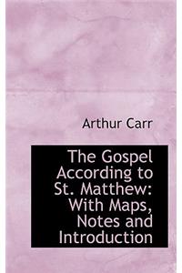 The Gospel According to St. Matthew