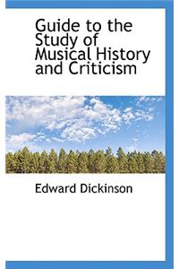 Guide to the Study of Musical History and Criticism