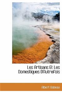 Les Artisans Et Les Domestiques D'Autrefois