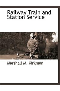 Railway Train and Station Service