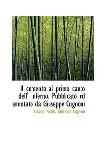 Il Comento Al Primo Canto Dell' Inferno. Pubblicato Ed Annotato Da Giuseppe Cugnoni