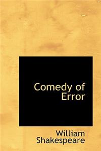 Comedy of Error