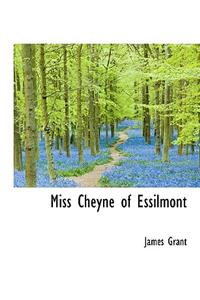 Miss Cheyne of Essilmont