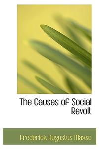 The Causes of Social Revolt