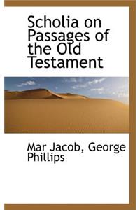 Scholia on Passages of the Old Testament