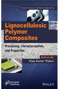 Lignocellulosic Polymer Composites