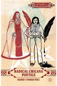 Radical Chicana Poetics