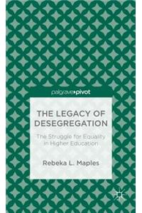 The Legacy of Desegregation