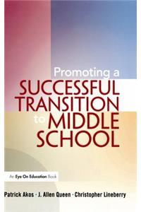 Promoting a Successful Transition to Middle School