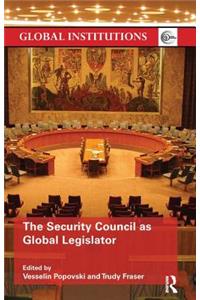 The Security Council as Global Legislator