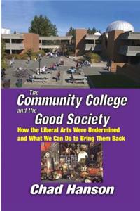 Community College and the Good Society
