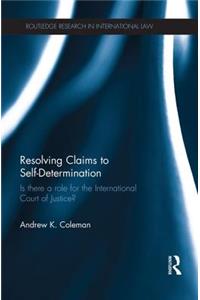 Resolving Claims to Self-Determination