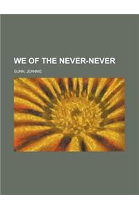 We of the Never-never