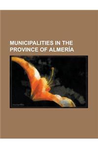 Municipalities in the Province of Almeria