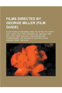 Films Directed by George Miller (Study Guide)