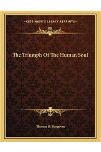 The Triumph Of The Human Soul