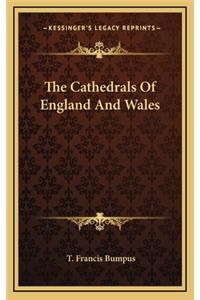 The Cathedrals of England and Wales