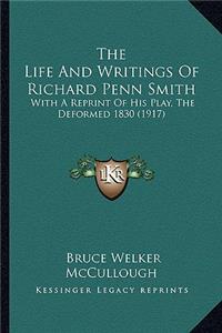 The Life And Writings Of Richard Penn Smith