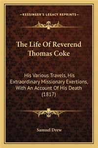 Life of Reverend Thomas Coke