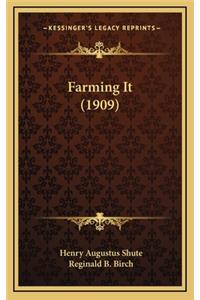 Farming It (1909)