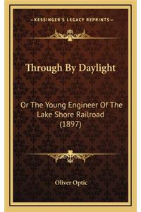 Through by Daylight
