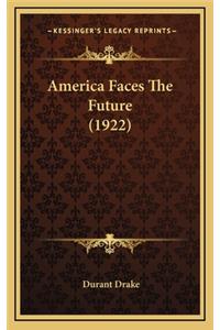 America Faces the Future (1922)